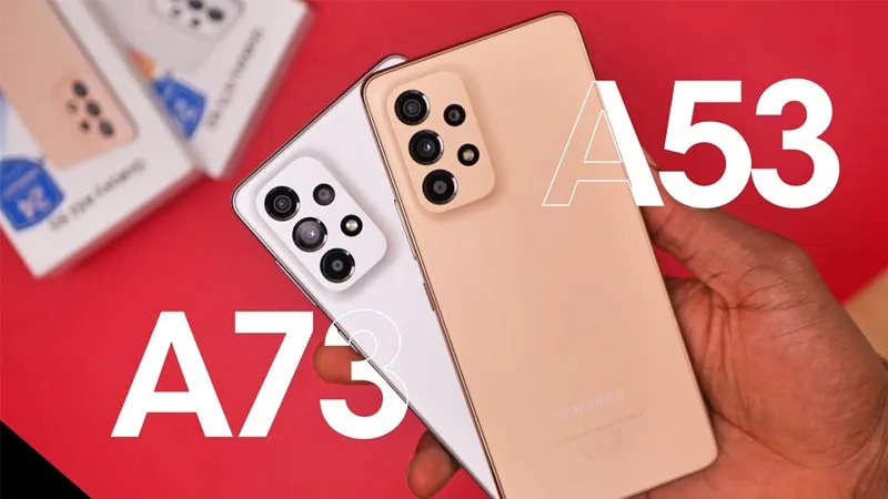مقایسه گلکسی A73 با گلکسی A53